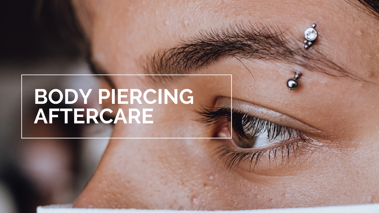 Body Piercing Aftercare
