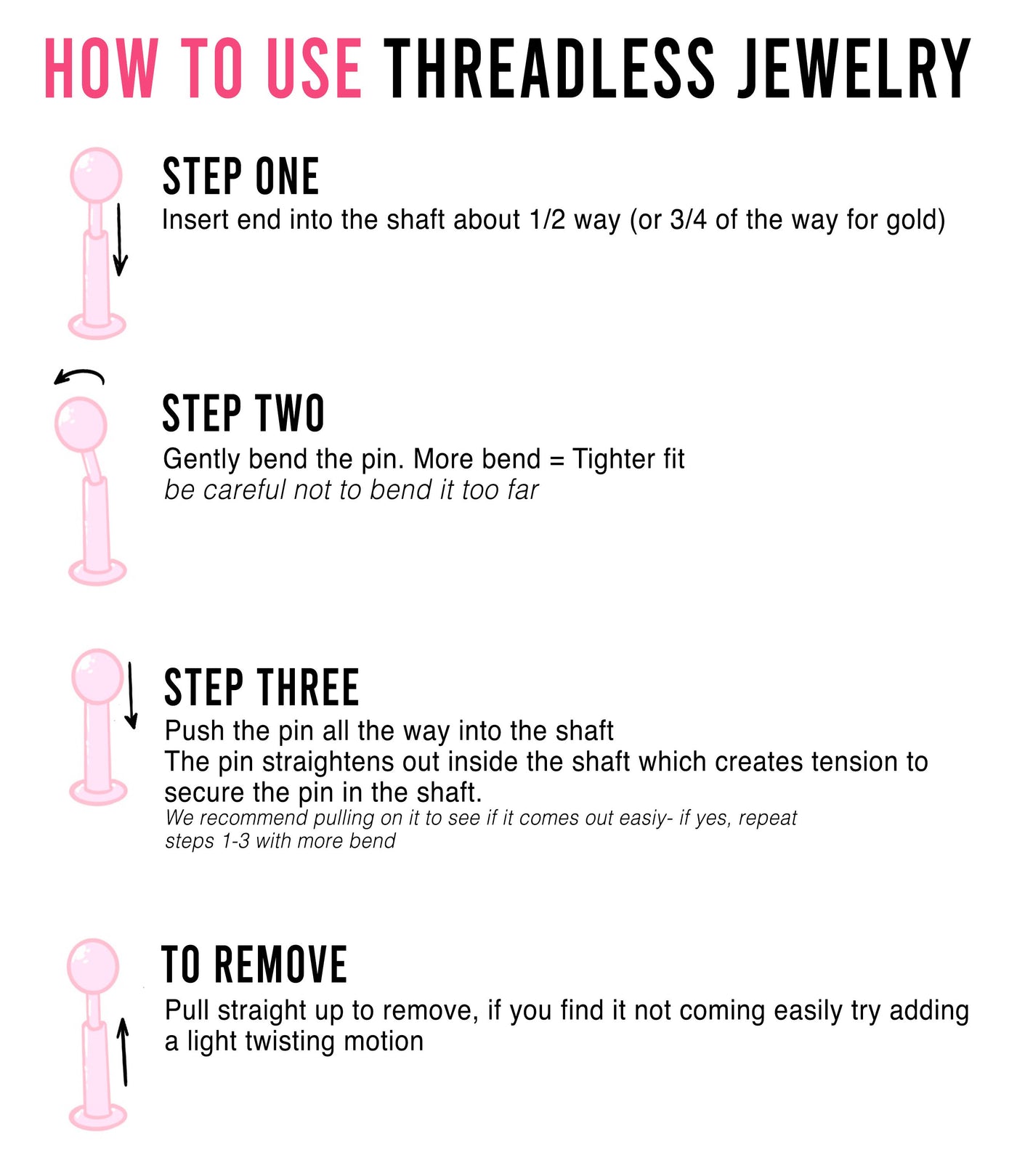 simple instructions on ho to properly insert and remove threadless jewelry